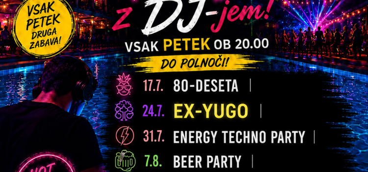 DJ party vsak petek od 20. do 24. ure DJ party vsak petek od 20. do 24. ure